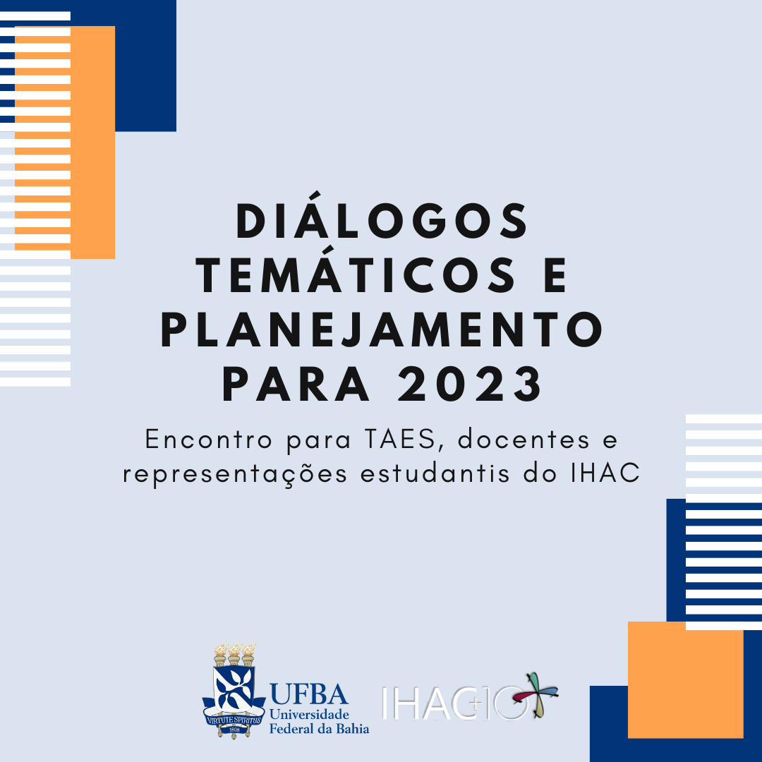 IHAC realiza encontro de abertura do semestre letivo 2023.1 nos dias 22, 23 e 24 de março