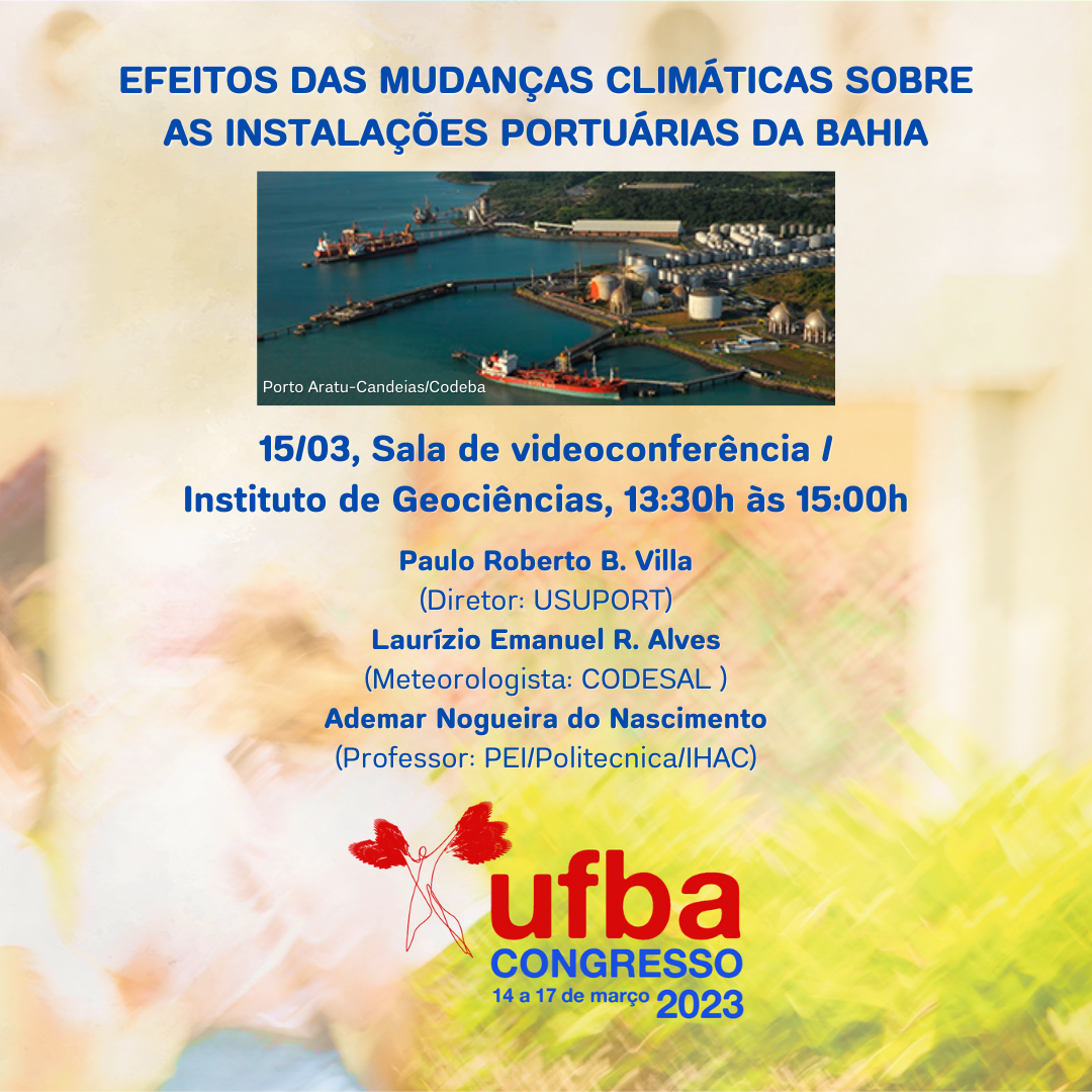 #CongressoUFBA2023 | Efeitos das mudanças climáticas sobre as instalações portuárias da Bahia