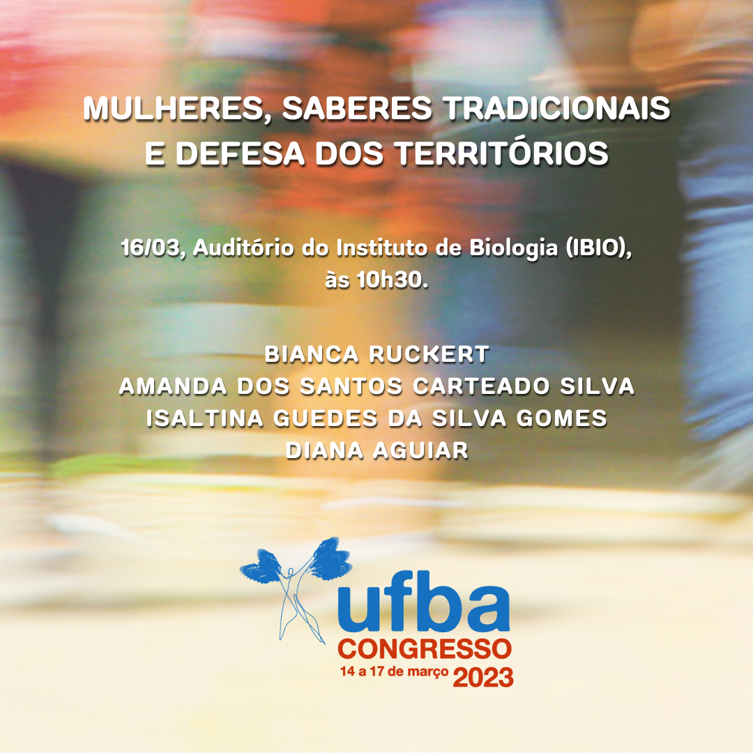 #CongressoUFBA2023 | Mulheres, saberes tradicionais e defesa dos territórios