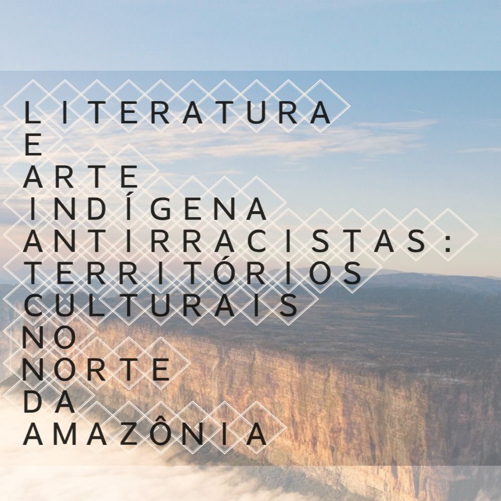 Pós-Cultura realiza minicurso sobre literatura e arte indígena antirracistas de 21 a 23 de março no IHAC