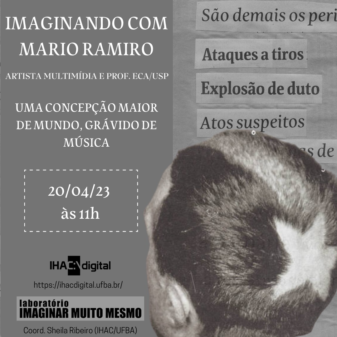 IMAGINANDO COM Mario Ramiro – Uma concepção maior de mundo, grávido de música