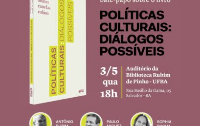 Albino Rubim lança livro com a presença de Paulo Miguez (reitor da UFBA) e Sophia Rocha (coordenadora do CULT)