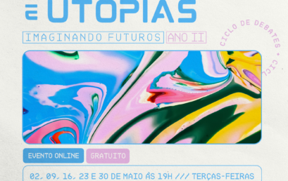 CULT divulga o Ciclo de debates “Cultura e Utopias: imaginando futuros — Ano II”
