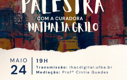 Componente Ação e Mediação Cultural Através das Artes promove palestra com a curadora Nathalia Grilo