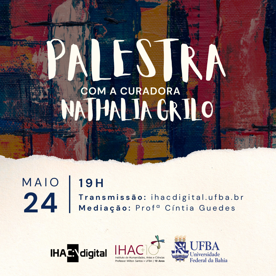 Componente Ação e Mediação Cultural Através das Artes promove palestra com a curadora Nathalia Grilo