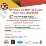 CULT realiza XIV Ciclo de Debates sobre Políticas Culturais nesta quarta-feira (31)