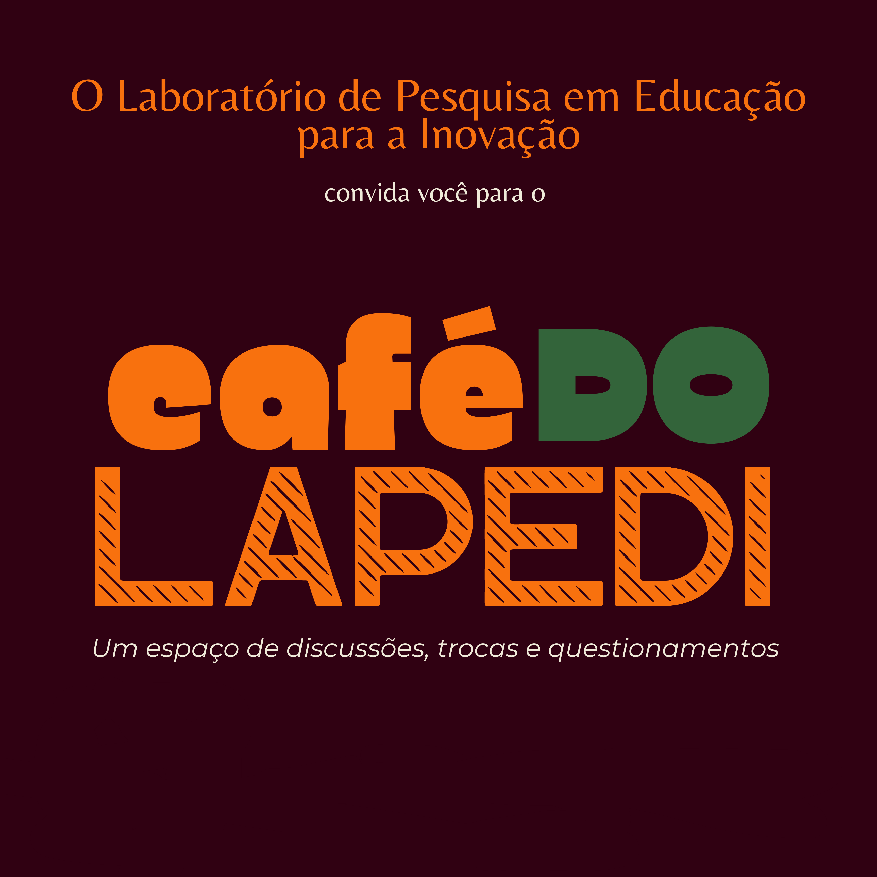Café do LAPEDI acontece no dia 24 de agosto no IHAC