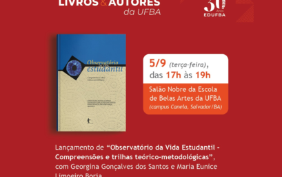 Observatório da Vida Estudantil apresenta o livro “Compreensões e trilhas teórico-metodológicas” no 46º Festival da EDUFBA