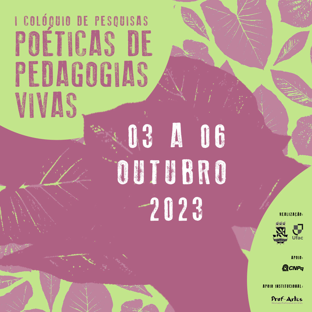 Projeto Escolas Vivas promove o “I Colóquio de Pesquisas Poéticas de pedagogias vivas”