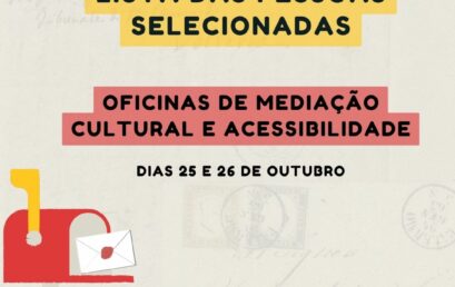 NEXT/IHAC divulga lista de pessoas selecionadas para oficinas de mediação cultural e acessibilidade