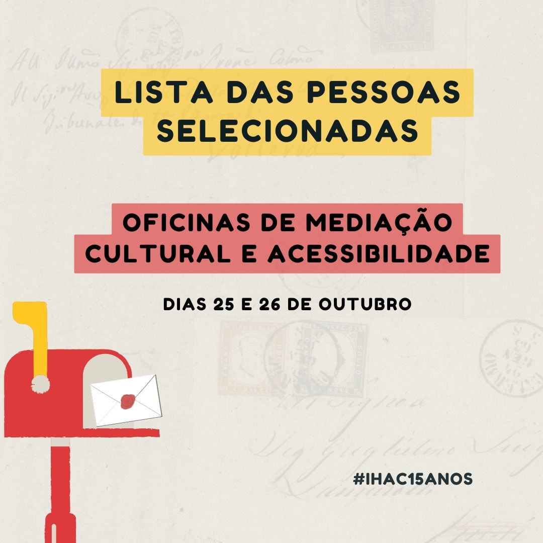 NEXT/IHAC divulga lista de pessoas selecionadas para oficinas de mediação cultural e acessibilidade