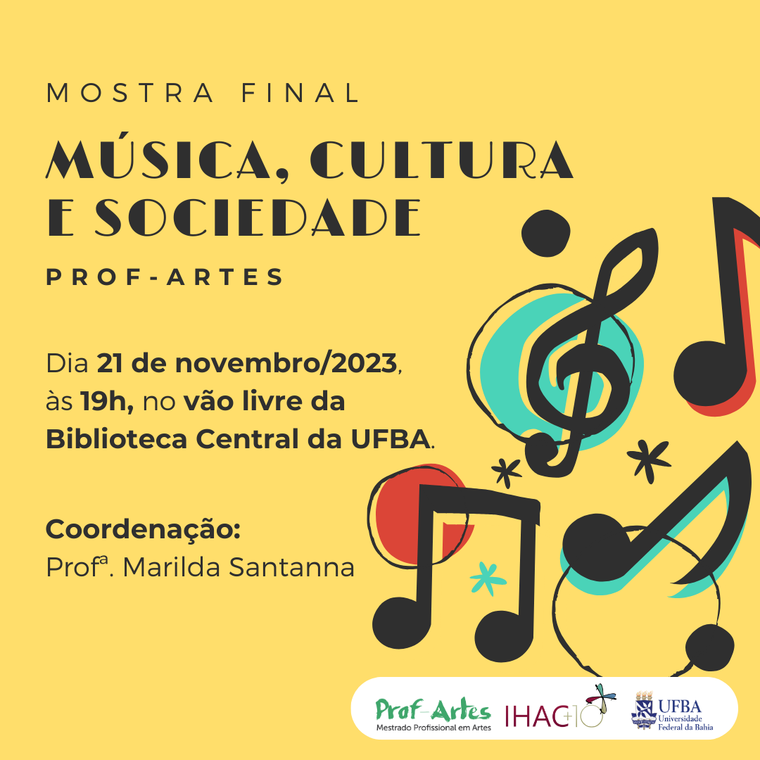 Prof-Artes realiza mostra final de 2023.2 com tema “Música, Cultura e Sociedade”