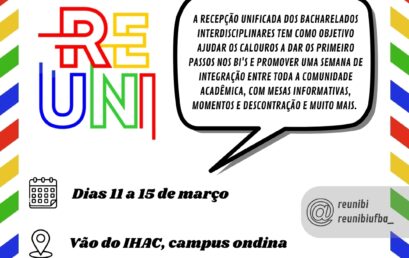 Recepção Unificada Interdisciplinar – REUNI acontece de 11 a 15 de março no IHAC