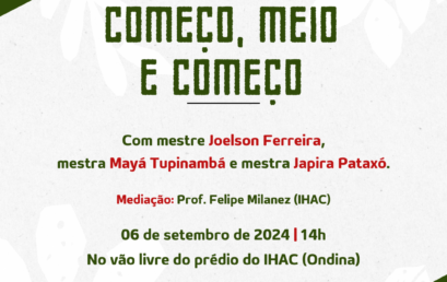 Aula de Encantamento de Semestre integra ações de encerramento de 2024.1 no IHAC