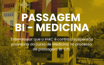 Entenda por que o IHAC é contra a suspensão provisória do curso de Medicina no processo de passagem BI-CPL 