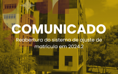 Reabertura do sistema de ajuste de matrícula em 2024.2