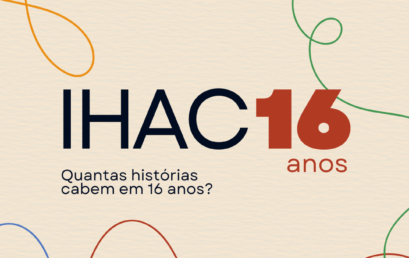 “Quantas histórias cabem em 16 anos?” IHAC celebra aniversário e destaca o impacto social da sua atuação