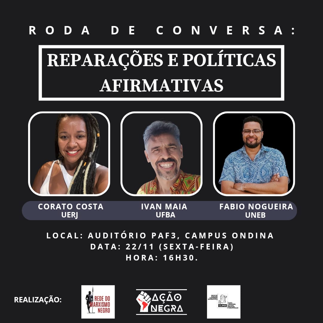 Roda de Conversa sobre Reparações e Políticas Afirmativas acontece nesta sexta-feira (22) no PAF-III