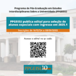 PPGEISU publica edital para seleção de alunos especiais com ingresso em 2025.1