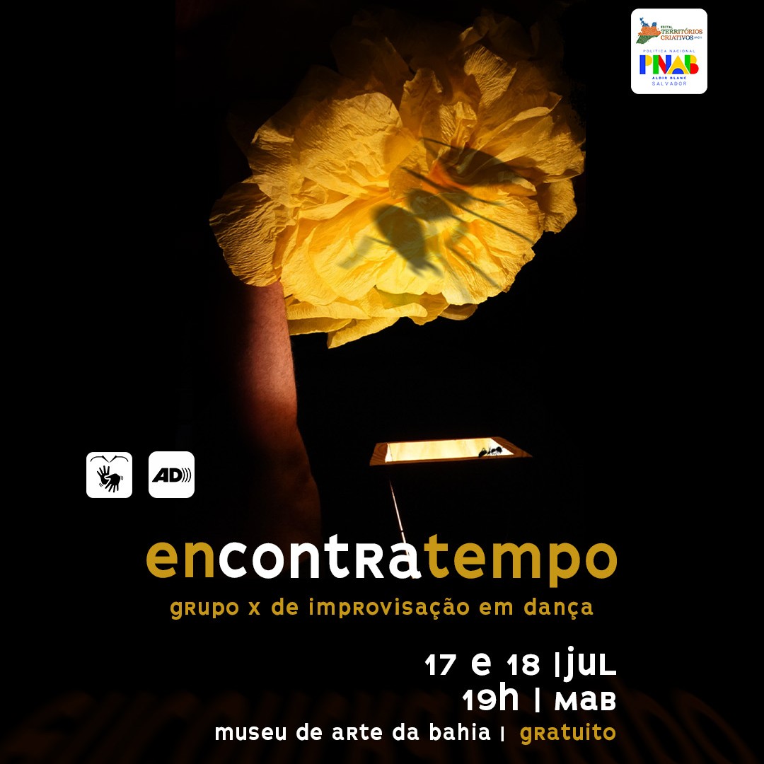 Grupo X de Improvisação em Dança apresenta “Encontra Tempo” dias 17 e 18 de julho no Museu de Arte da Bahia