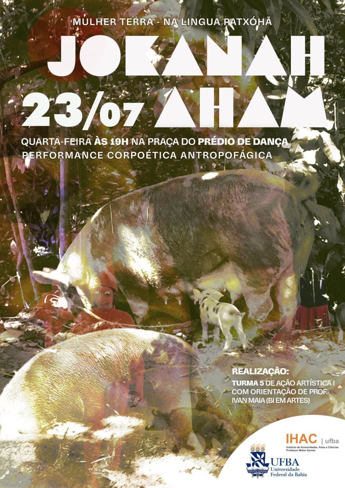 Turma do componente Ação Artística I realiza Performance Corpoética Antropofágica como atividade de encerramento de 2025.1