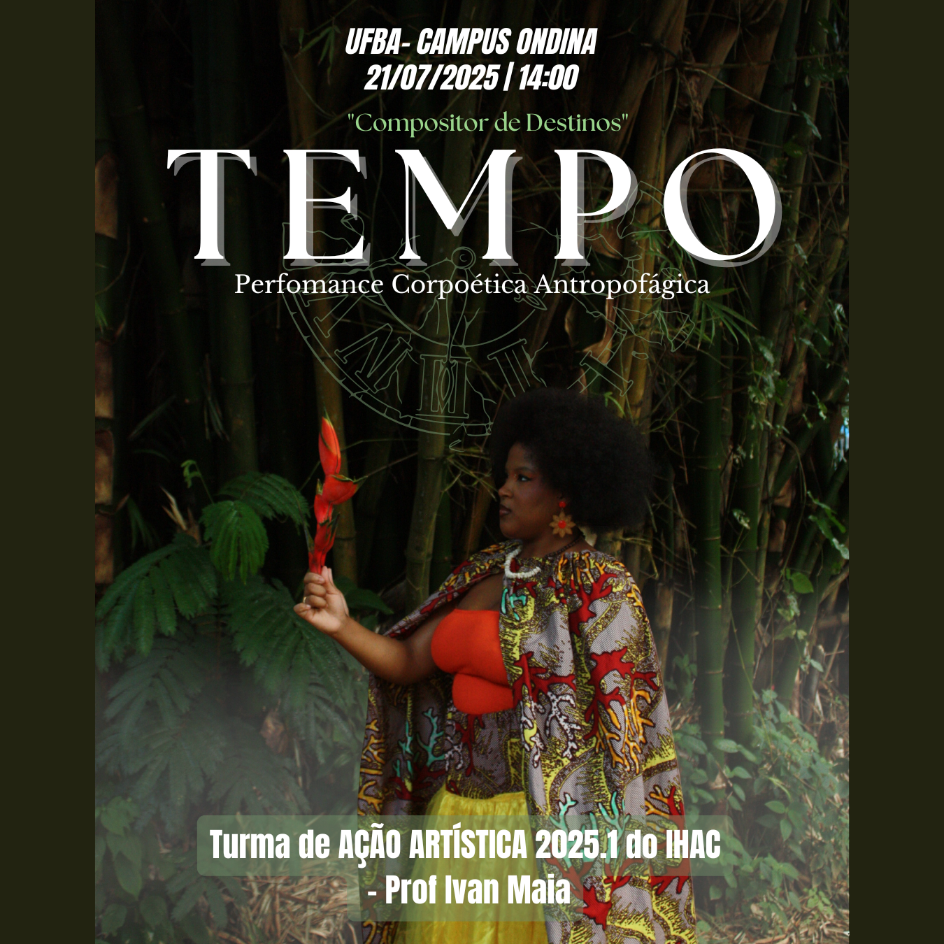Turma do componente Ação Artística I realiza Performance Corpoética Antropofágica TEMPO