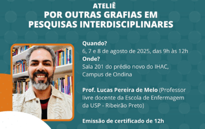 PPGEISU realiza ATELIÊ POR OUTRAS GRAFIAS EM PESQUISAS INTERDISCIPLINARES