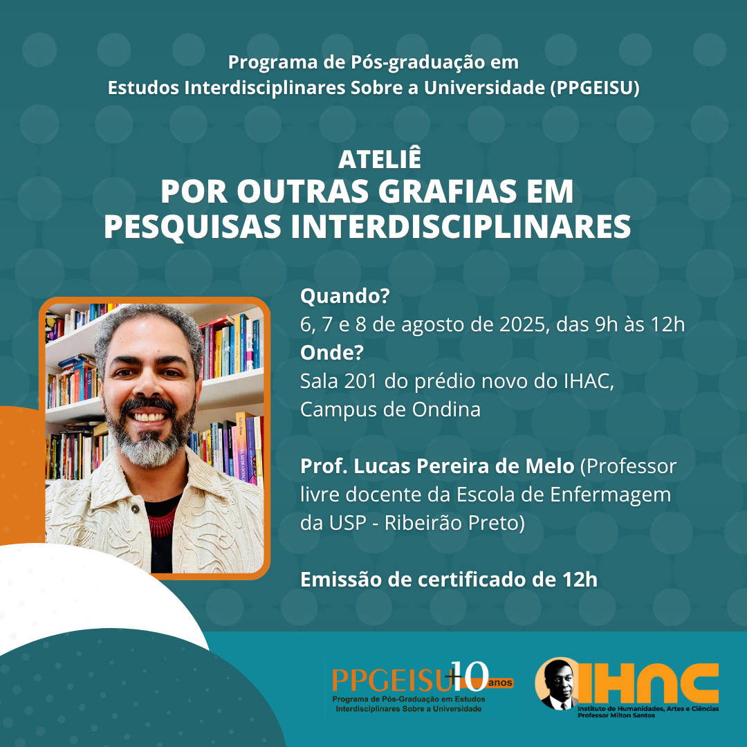 PPGEISU realiza ATELIÊ POR OUTRAS GRAFIAS EM PESQUISAS INTERDISCIPLINARES