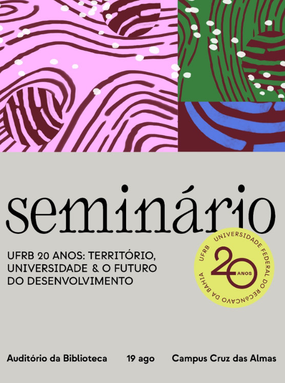 UFRB celebra duas décadas de existência com o Seminário “UFRB 20 Anos: Território, Universidade e o Futuro do Desenvolvimento”
