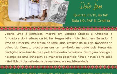 Aula aberta do componente Tópicos Especiais em Humanidades I recebe filha e netas de Mãe Hilda Jitolu, matriarca do Ilê Aiyê