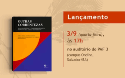 Livro “Outras correntezas: relatos de vida e viagem de bolsistas do Programa Abdias Nascimento” é lançado no 49º Festival de Livros e Autores da EDUFBA