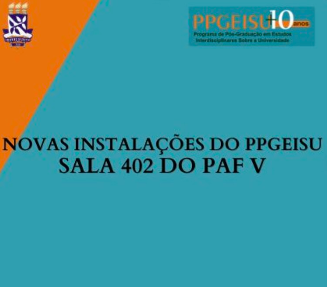 Secretaria e a coordenação do PPGEISU agora funcionam na sala 402 do PAF V
