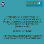 Divulgado resultado do Edital (17/2025) do Programa Institucional de Doutorado Sanduíche no Exterior (PDSE/CAPES)