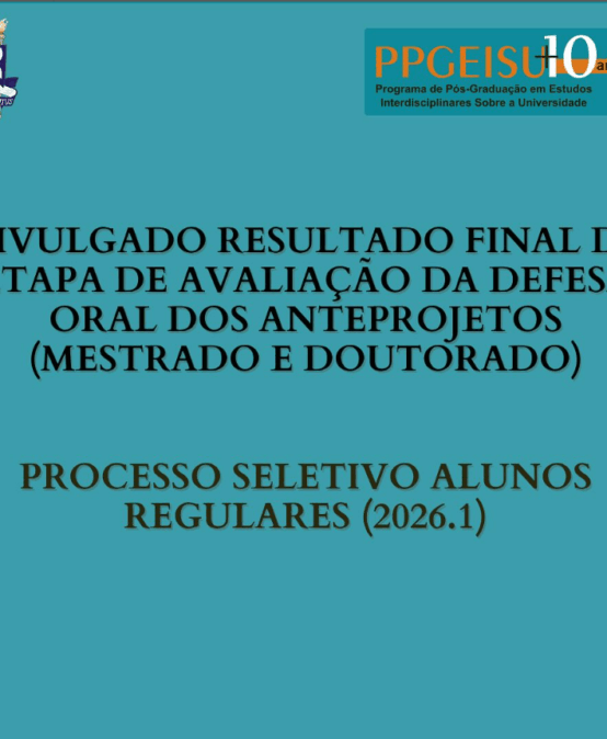 Divulgado resultado final da etapa de avaliação da defesa oral dos anteprojetos (mestrado e doutorado)